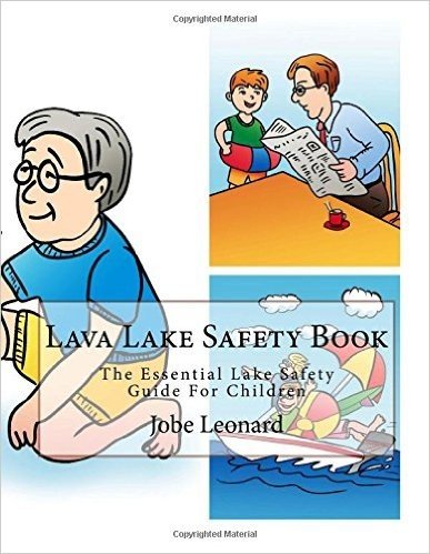 Lava Lake Safety Book: The Essential Lake Safety Guide for Children