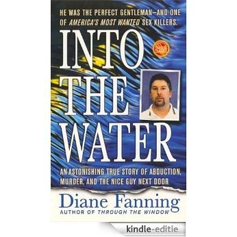 Into the Water (St. Martin's True Crime Library) [Kindle-editie]