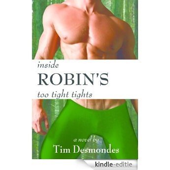 Inside Robin's Too Tight Tights (English Edition) [Kindle-editie]
