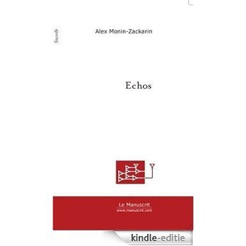 Echos (ESSAI ET DOC) [Kindle-editie]