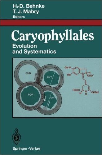 Caryophyllales: Evolution and Systematics
