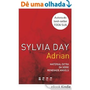 Adrian - Material extra da série Renegade Angels [eBook Kindle]