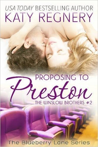 Proposing to Preston: The Winslow Brothers #2