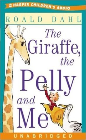 The Giraffe, the Pelly and Me