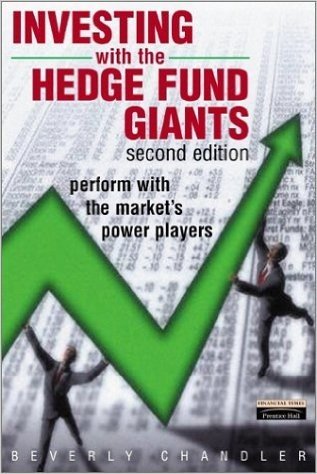 Investing with the Hedge Fund Giants: Perform with the Market's Power Players