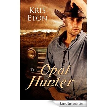 The Opal Hunter (English Edition) [Kindle-editie]