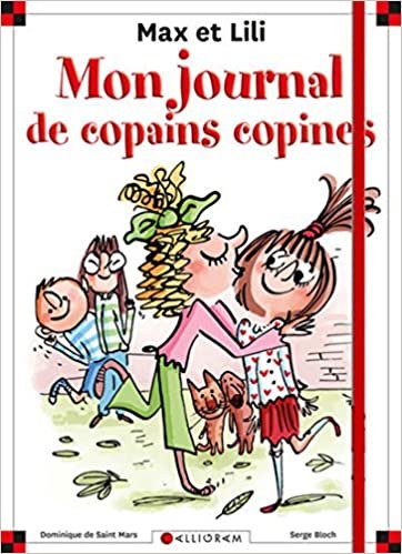 MON JOURNAL COPAINS-COPINES MAX ET LILI (Carnets, Journaux)