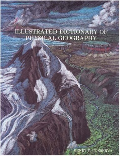 Illustrated Dictionary of Physical Geography