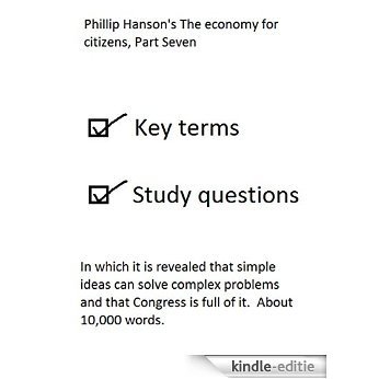 Phillip Hanson's The economy for citizens, Part Seven: Economics for non-economists (English Edition) [Kindle-editie]