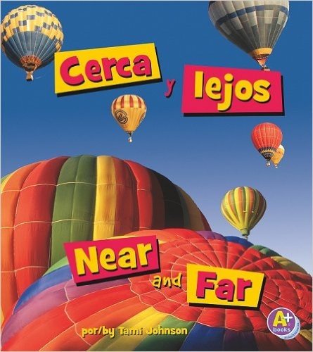 Cerca y Lejos/Near and Far