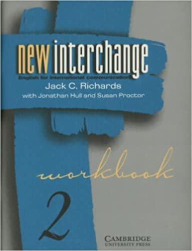 New Interchange: English for International Communication (New Interchange Workbook): 2