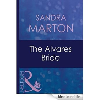 The Alvares Bride (Mills & Boon Modern) (The Barons, Book 10) [Kindle-editie]