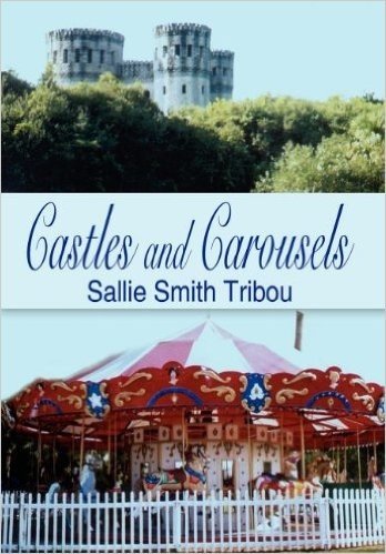 Castles and Carousels