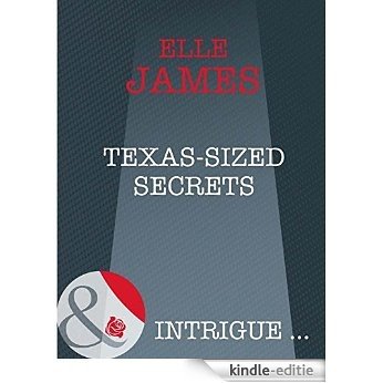 Texas-Sized Secrets (Mills & Boon Intrigue) [Kindle-editie]