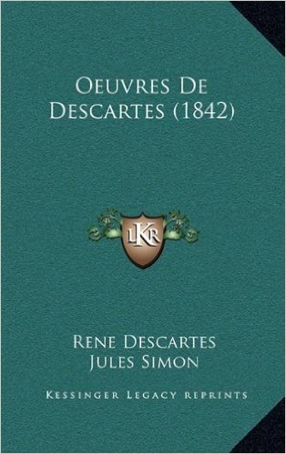 Oeuvres de Descartes (1842)
