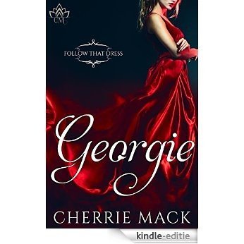 Georgie (Follow That Dress Book 2) (English Edition) [Kindle-editie]