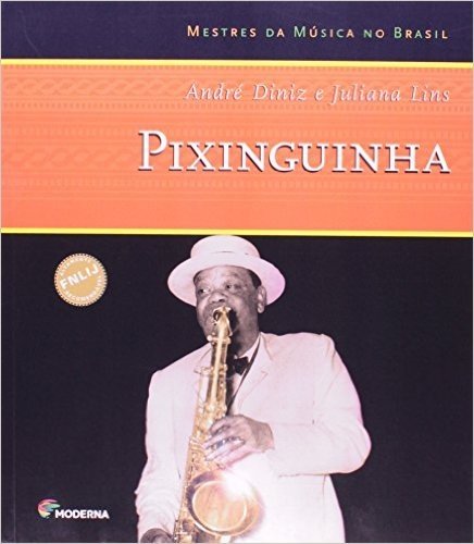 Pixinguinha - Coleção Mestres Da Música No Brasil
