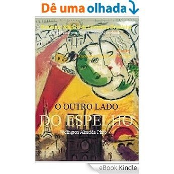 O OUTRO LADO DO ESPELHO: Realismo Mágico da Literatura Brasileira [eBook Kindle]