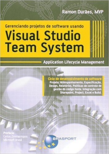 Gerenciando Projetos de Software Usando Visual Studio Team System