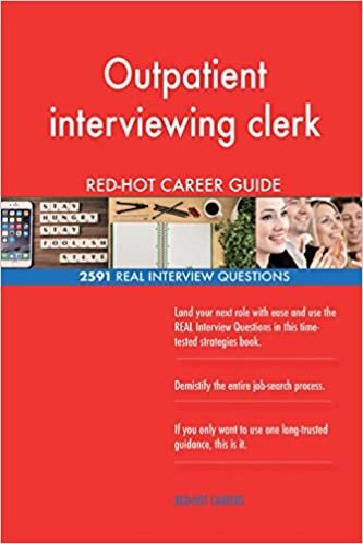 indir Outpatient interviewing clerk RED-HOT Career; 2591 REAL Interview Questions