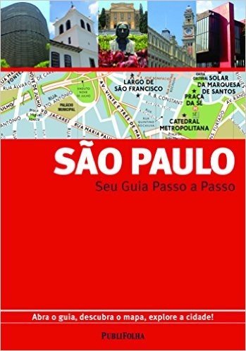 São Paulo. Guia Passo A Passo