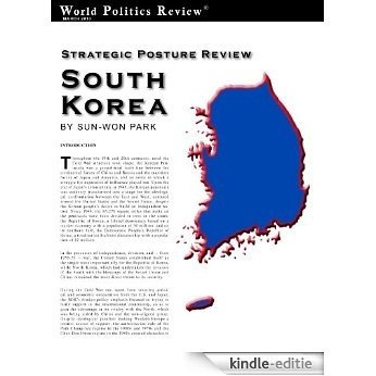 Strategic Posture Review: South Korea (World Politics Review Strategic Posture Reviews) (English Edition) [Kindle-editie]