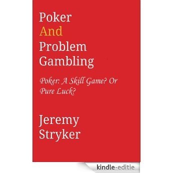 Poker and Problem Gambling (English Edition) [Kindle-editie]