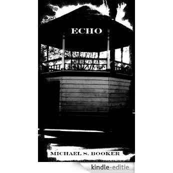 Echo (The Shadow Series Book 3) (English Edition) [Kindle-editie]