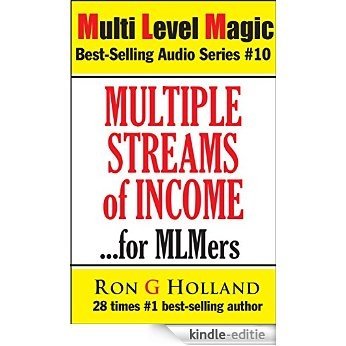 Multiple Streams of Income: Real Secrets - Real Magic (Multi Level Magic Book 10) (English Edition) [Kindle-editie]