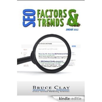 Bruce Clay SEO Factors and Trends 2012 (English Edition) [Kindle-editie]