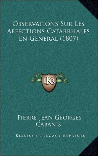 Observations Sur Les Affections Catarrhales En General (1807)