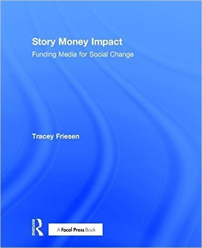 Story Money Impact: Funding Media for Social Change