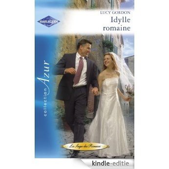 Idylle romaine (Harlequin Azur) (French Edition) [Kindle-editie]