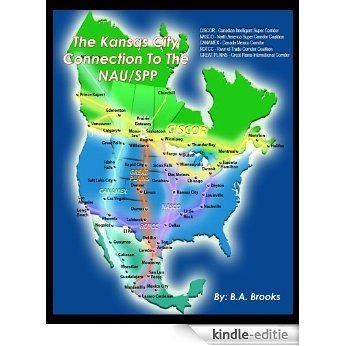 The Kansas City Connection To The NAU/SPP (English Edition) [Kindle-editie]