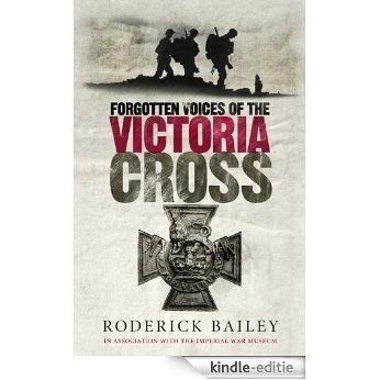 Forgotten Voices of the Victoria Cross [Kindle-editie]