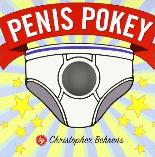 Penis Pokey: The Adult Board Book