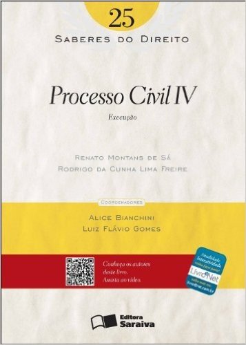 Processo Civil IV - Volume 25. Coleção Saberes do Direito