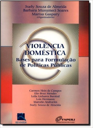 Violencia Domestica. Bases Para Formulação De Politicas Publicas