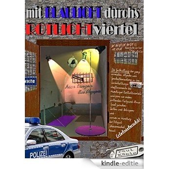 Mit Blaulicht durchs Rotlichtviertel (German Edition) [Kindle-editie] beoordelingen
