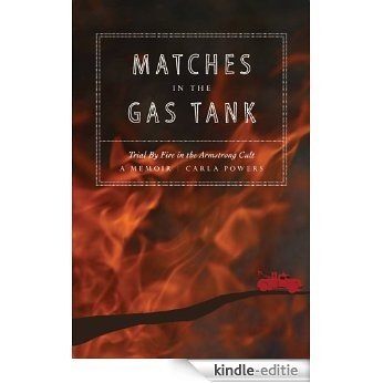 Matches in the Gas Tank (English Edition) [Kindle-editie]