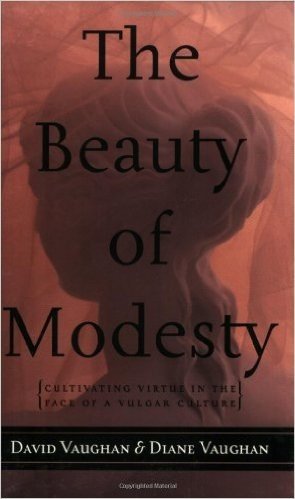 The Beauty of Modesty: Cultivating Virtue in the Face of a Vulgar Culture baixar