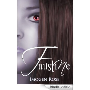 FAUSTINE (Bonfire Chronicles Book One) (English Edition) [Kindle-editie]