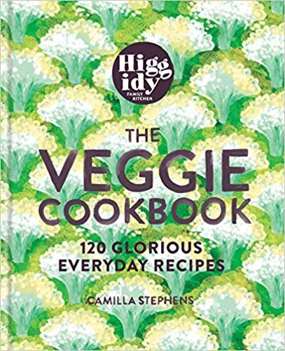 Higgidy - The Veggie Cookbook: 100 glorious everyday recipes