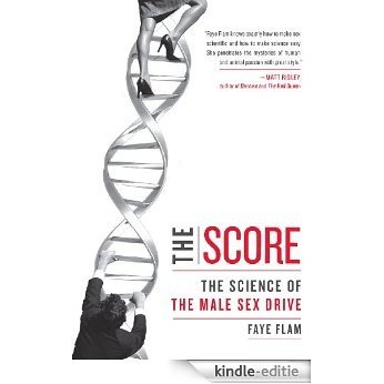 The Score: The Science of the Male Sex Drive [Kindle-editie] beoordelingen