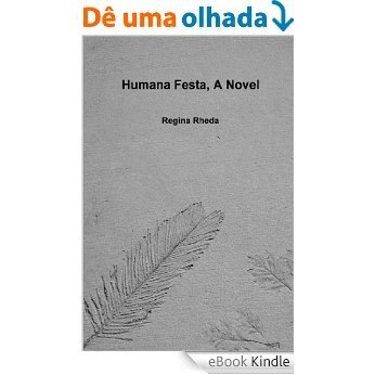 Humana Festa, A Novel (English Edition) [eBook Kindle]