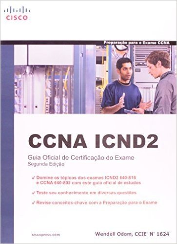 CCNA ICND 2. Guia Oficial De Certificação Do Exame