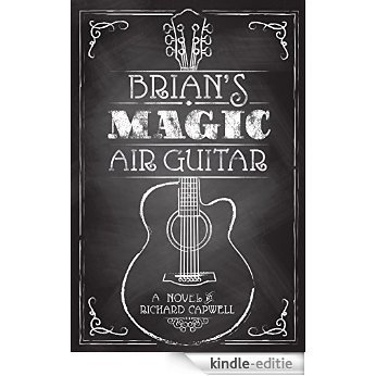 Brian's Magic Air Guitar (English Edition) [Kindle-editie]