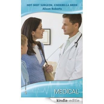 Hot-Shot Surgeon, Cinderella Bride (Billionaire Doctors) [Kindle-editie] beoordelingen