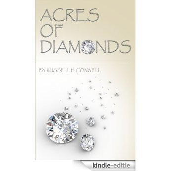 Acres Of Diamonds (Annotated) (Translated) (English Edition) [Kindle-editie]