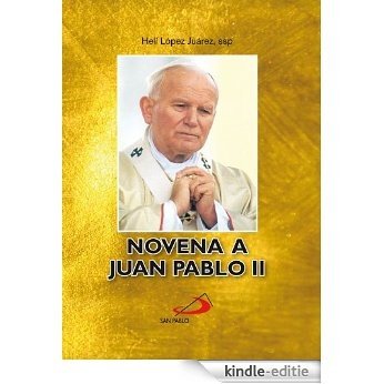 Novena a Juan Pablo II (Spanish Edition) [Kindle-editie]